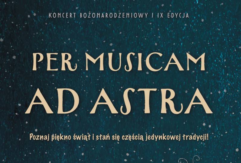 Koncert „Per Musicam Ad Astra” z okazji Świąt